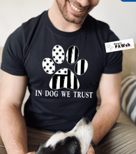 Load image into Gallery viewer, IN DOG WE TRUST | Unisex T-Shirt (2 color options)