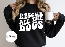Load image into Gallery viewer, RESCUE ALL THE DOGS | Unisex Crewneck