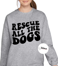 Load image into Gallery viewer, RESCUE ALL THE DOGS | Unisex Crewneck