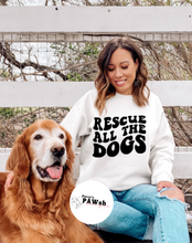 Load image into Gallery viewer, RESCUE ALL THE DOGS | Unisex Crewneck
