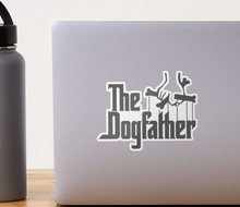 Load image into Gallery viewer, The DogFather | Vinyl Sticker