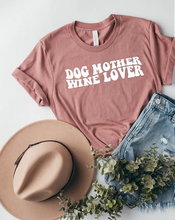 Load image into Gallery viewer, Dog Mother Wine Lover Tee | Unisex T-Shirt (2 color options)