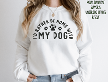 Load image into Gallery viewer, I'd Rather Be Home With My Dog | Unisex Crewneck (2 color options)