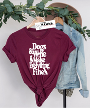 Load image into Gallery viewer, Dogs &amp; Wine Make Everything Fine | T-Shirt
