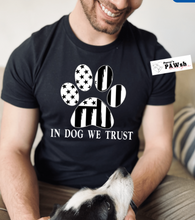 Load image into Gallery viewer, IN DOG WE TRUST | Unisex T-Shirt (2 color options)
