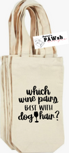 Load image into Gallery viewer, Which Wine Pairs Best w/Dog Hair | Wine Bag
